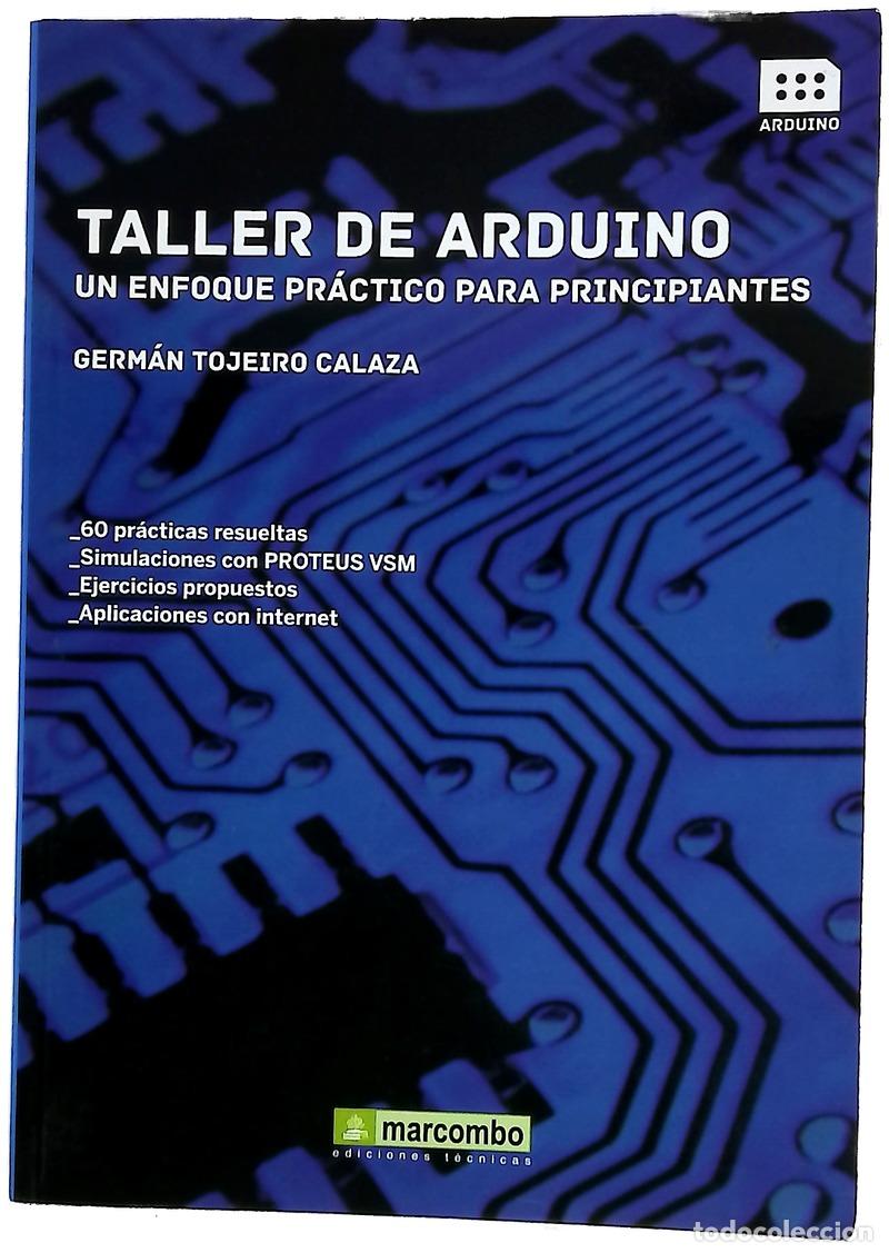 Livres: Taller de Arduino : un enfoque pr&aacute;ctico para principiantes