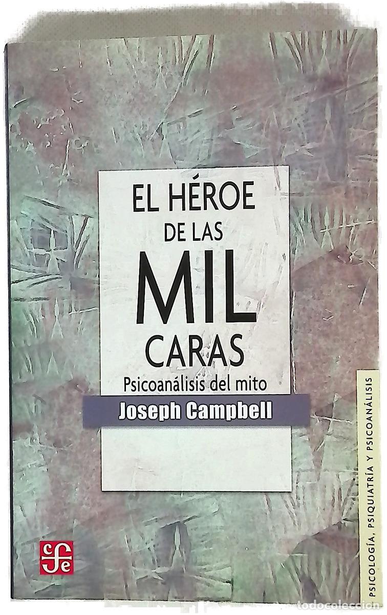 Libri di seconda mano: El h&eacute;roe de las mil caras : psicoan&aacute;lisis del mito