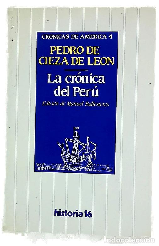 Libri di seconda mano: La cr&oacute;nica del Per&uacute; - Cieza de Le&oacute;n, Pedro; Ballesteros Gaibrois, Manuel