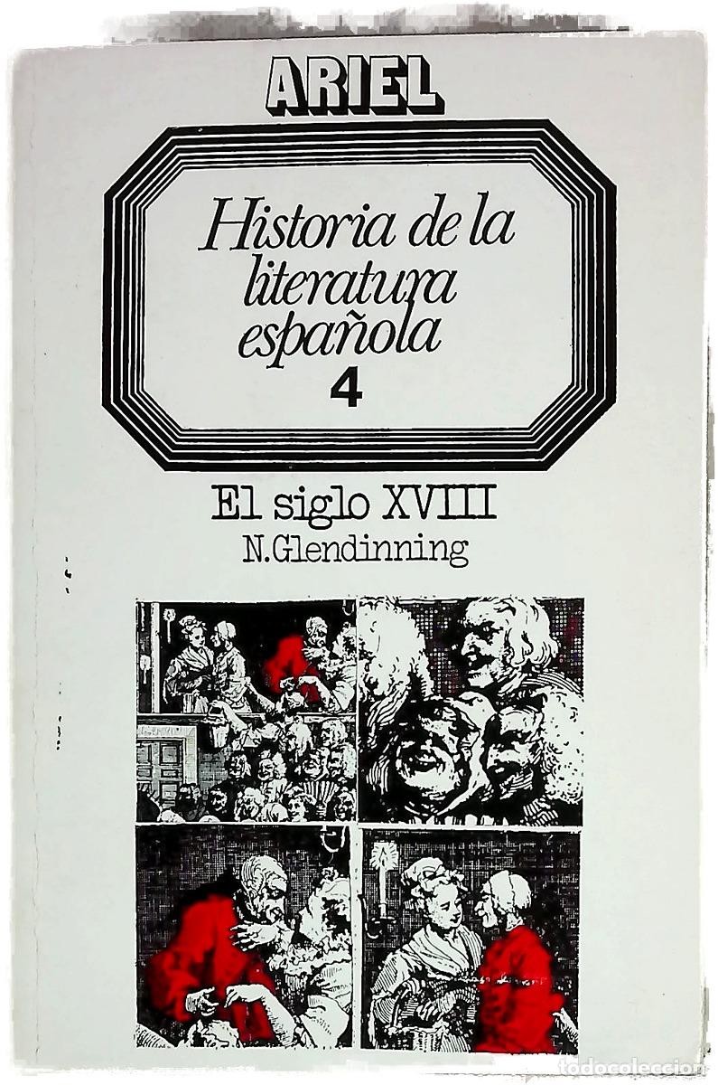 Libri di seconda mano: Historia de la literatura espa&ntilde;ola 4. El Siglo XVIII