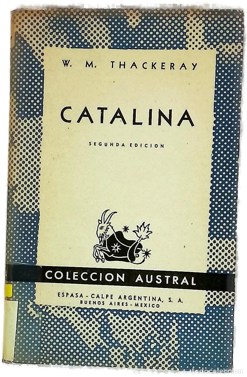 Libri di seconda mano: Catalina - Thackeray, William Makepeace; Alarc&oacute;n, Mariano