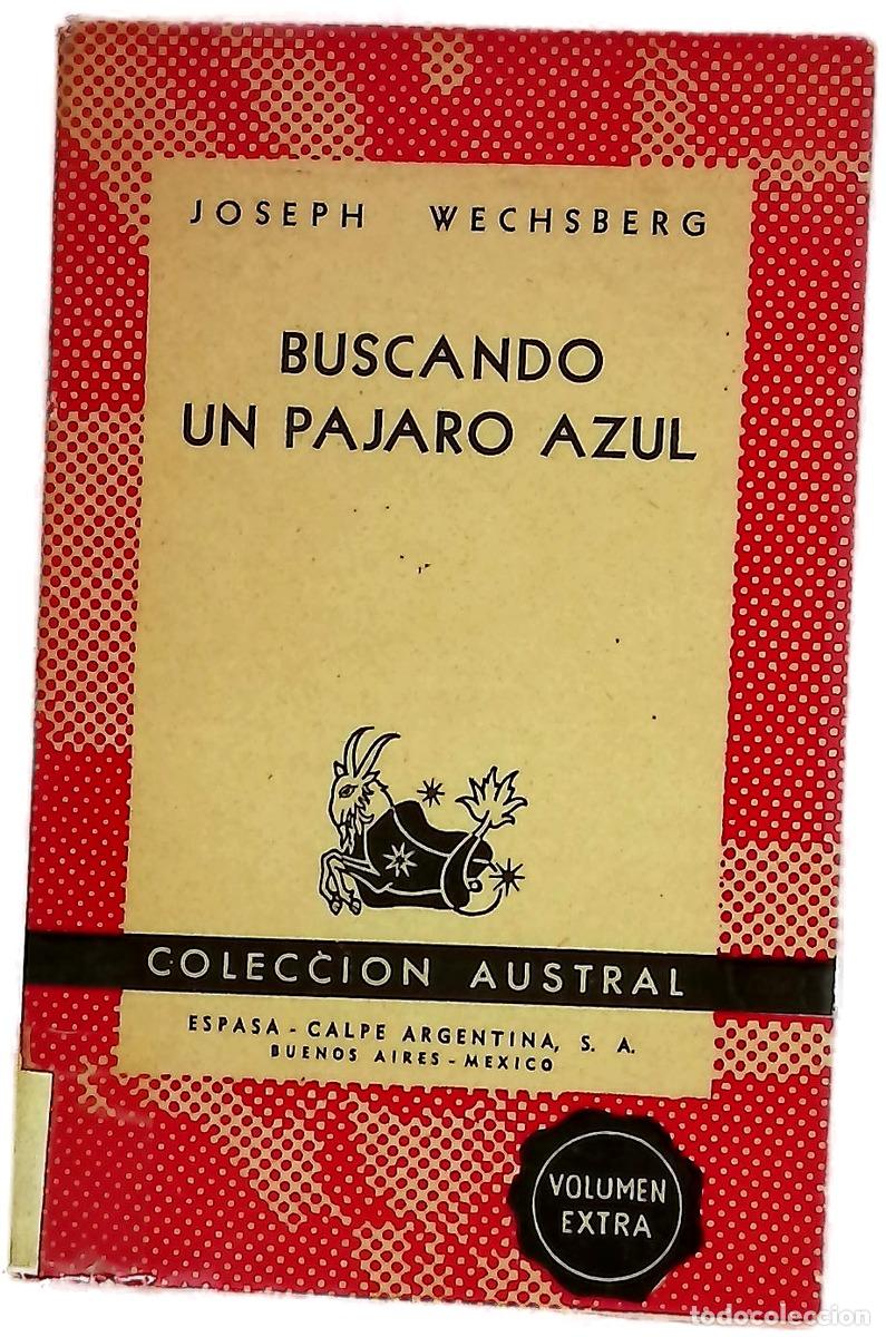Libri di seconda mano: Buscando un p&aacute;jaro azul - Wechsberg, Joseph