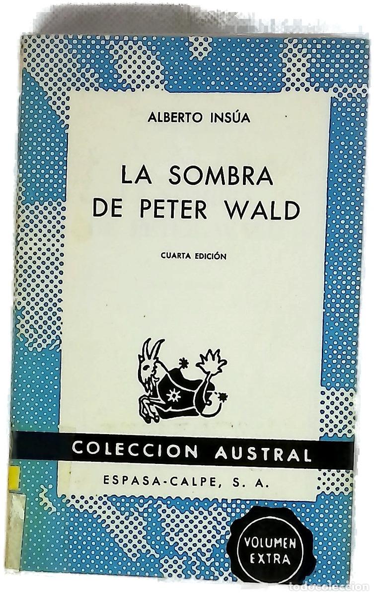 Libri di seconda mano: La sombra de Peter Wald - Ins&uacute;a, Alberto