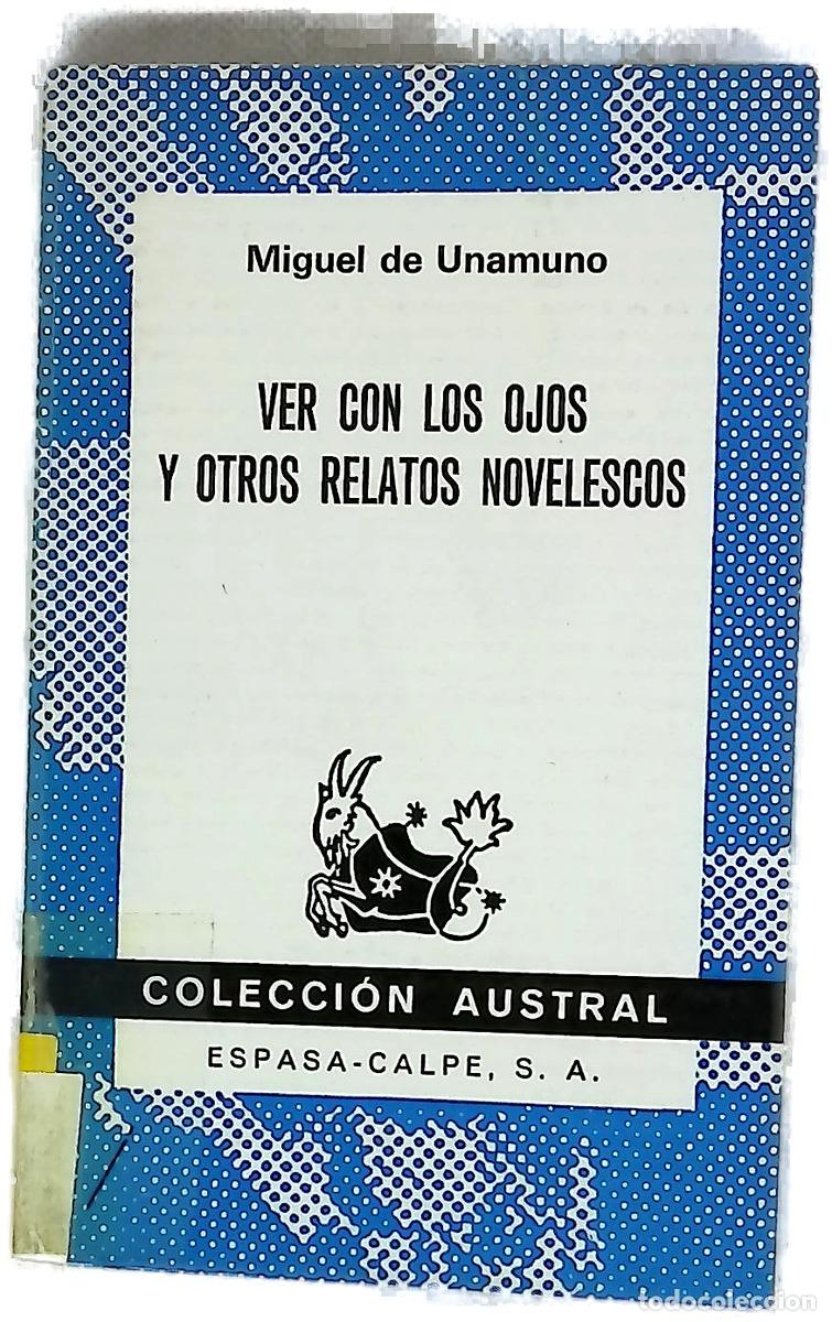 Libri di seconda mano: Ver con los ojos y otros relatos novelescos