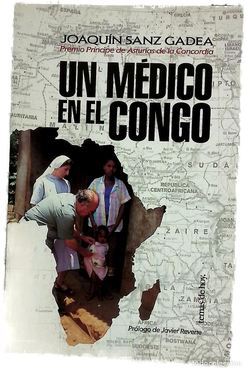 Libri di seconda mano: Un m&eacute;dico en el Congo - Sanz Gadea, Joaqu&iacute;n