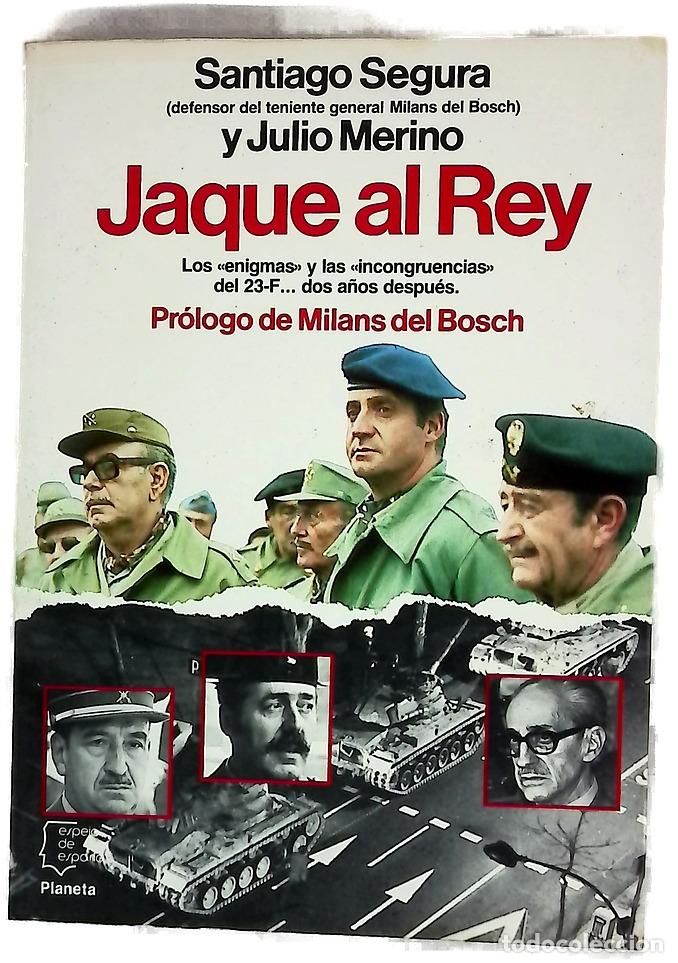 Libri di seconda mano: Jaque al Rey los &rdquo;enigmas&rdquo; y las &rdquo;incongruencias&rdquo; del 23-F-- dos a&ntilde;os despu&eacute;s