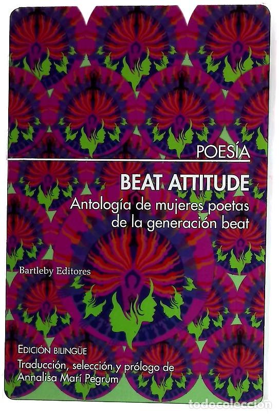 Libri di seconda mano: Beat attitude : antolog&iacute;a de mujeres poetas de la generaci&oacute;n beat