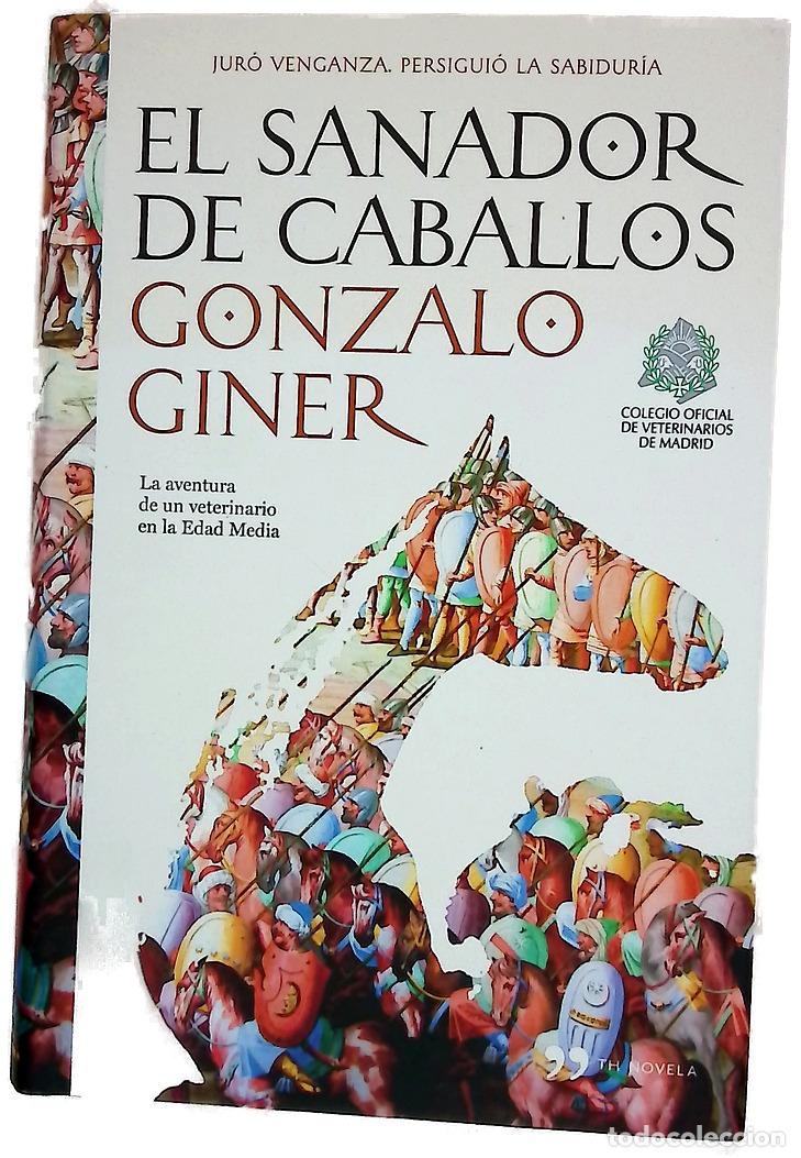 Libri di seconda mano: El sanador de caballos - Giner, Gonzalo