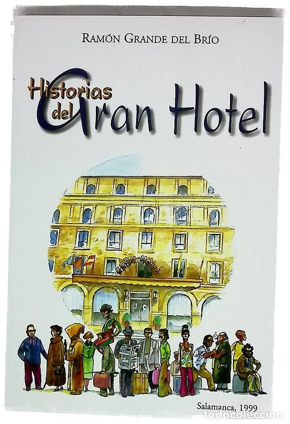 books: Historias del Gran Hotel - Grande del Br&iacute;o, Ram&oacute;n