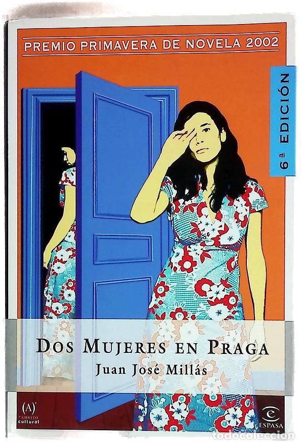 Libros: Dos mujeres en Praga - Mill&aacute;s, Juan Jos&eacute;