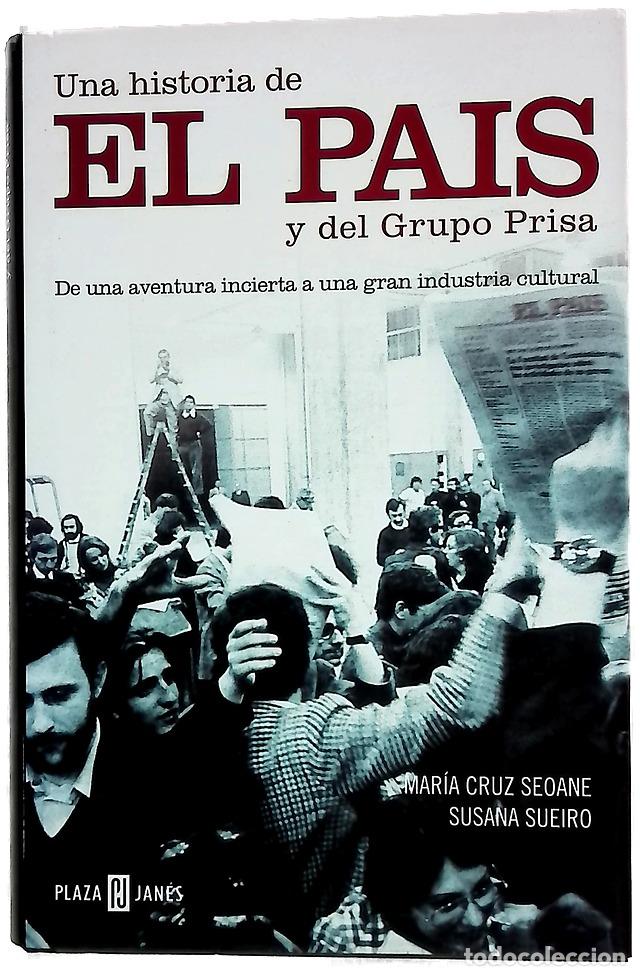 Libros: Una historia de El Pa&iacute;s y del Grupo Prisa