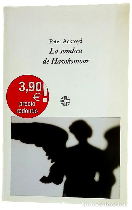 Libros: La sombra de Hawksmoor - Ackroyd, Peter