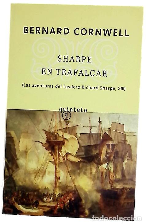 Libros: Sharpe en Trafalgar Richard Sharpe y la batalla de Trafalgar, 21 de octubre de 1805