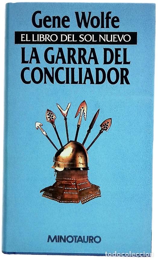 Libros: La garra del conciliador - Wolfe, Gene; Santiago Tagle, Jos&eacute; A; Dom&egrave;nech, Luis