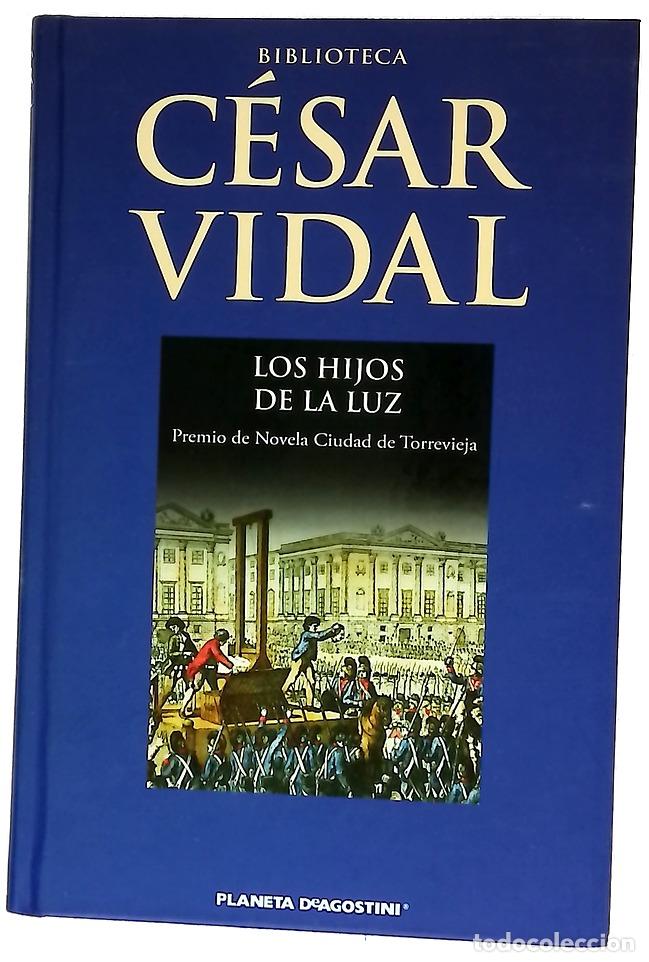 Libri di seconda mano: Los hijos de la luz - Vidal, C&eacute;sar