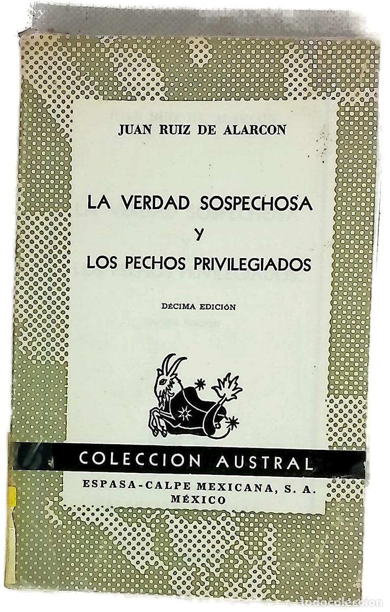 books: La verdad sospechosa ; y Los pechos privilegiados