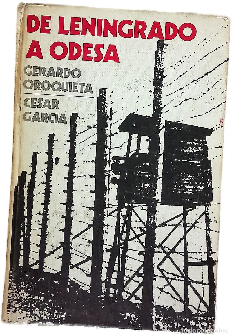 books: De Leningrado a Odessa - Oroquieta Arbiol, Gerardo; Garc&iacute;a S&aacute;nchez, C&eacute;sar