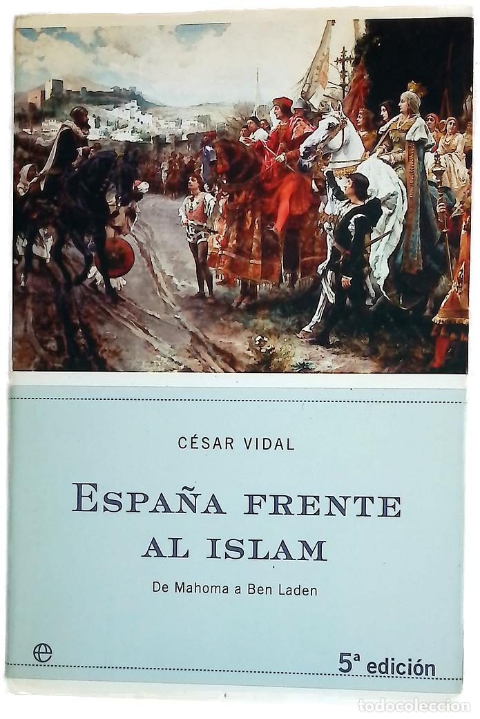 books: Espa&ntilde;a frente al islam de Mahoma a Ben Laden