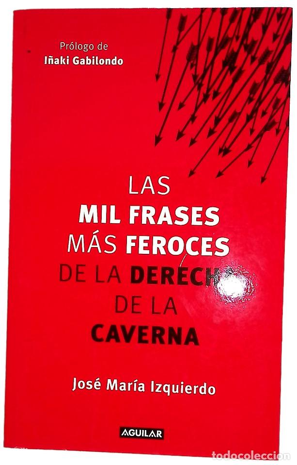 books: Las mil frases m&aacute;s feroces de la derecha de la caverna