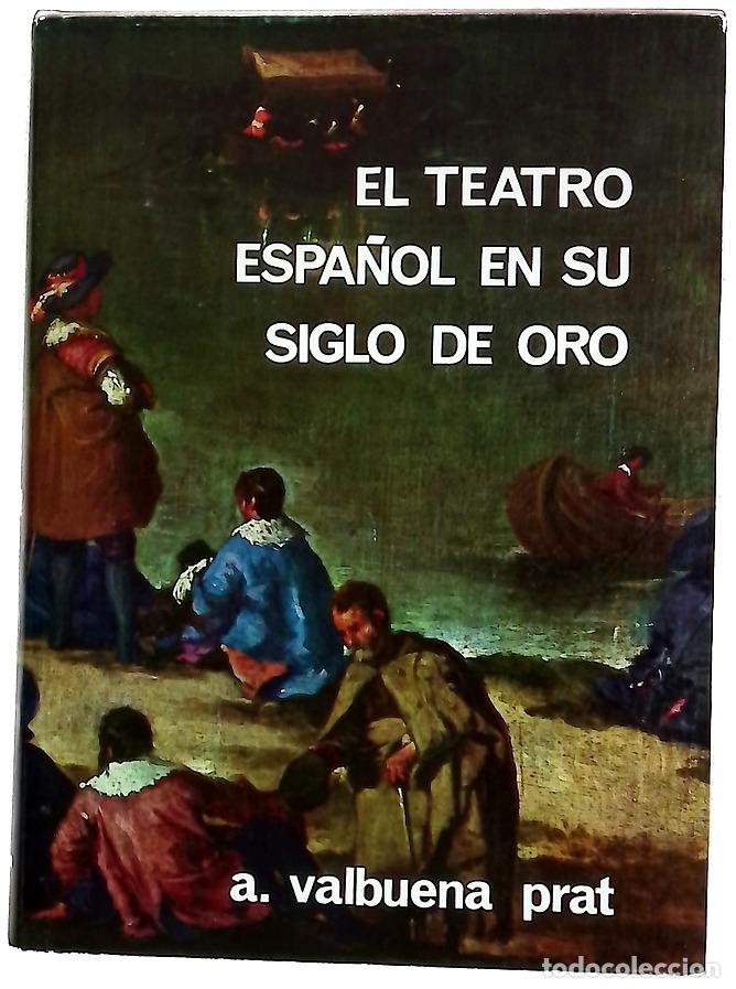 Livros em segunda m&atilde;o: El teatro espa&ntilde;ol en su siglo de oro