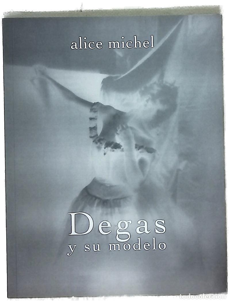 Livros em segunda m&atilde;o: Degas y su modelo - Alice Michel