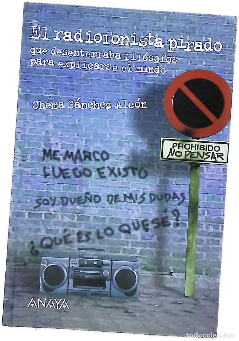 Livros em segunda m&atilde;o: El radiofonista pirado que desenterraba fil&oacute;sofos para explicarse el mundo