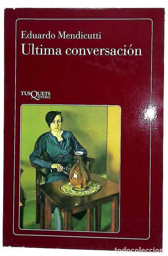 books: &Uacute;ltima convervaci&oacute;n - Mendicutti, Eduardo