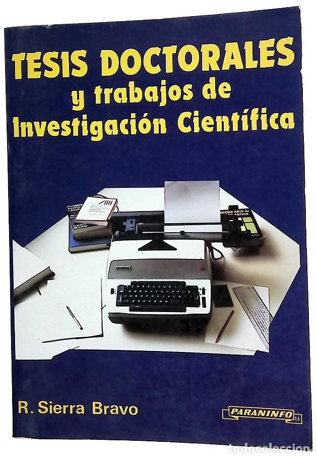 books: Tesis doctorales y trabajos de investigaci&oacute;n cient&iacute;fica metodolog&iacute;a general de su elaboraci&oacute;n y d...
