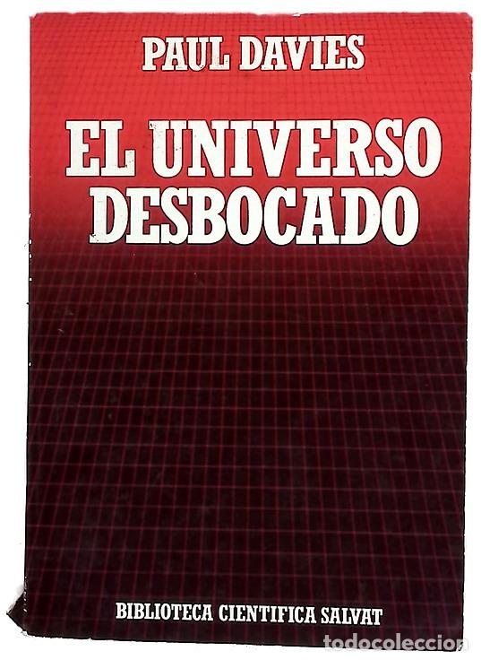 Livres: El universo desbocado - Davies, P. C. W