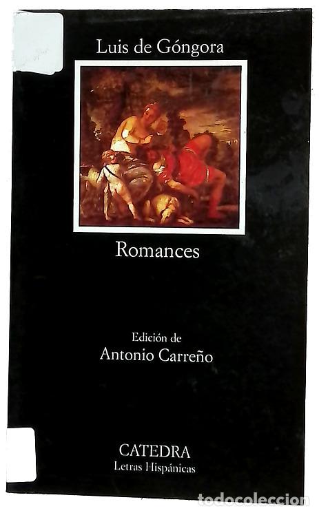 Libros: Romances - G&oacute;ngora y Argote, Luis de; Carre&ntilde;o, Antonio
