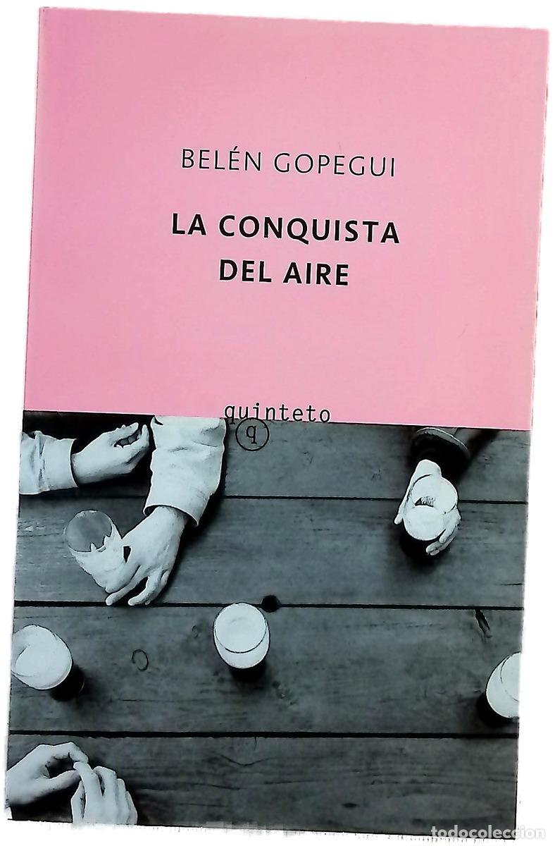 Livres: La conquista del aire - Gopegui, Bel&eacute;n