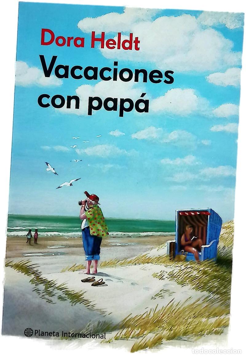 Livres: Vacaciones con pap&aacute; - Heldt, Dora; D&iacute;ez P&eacute;rez, Mar&iacute;a Jos&eacute;