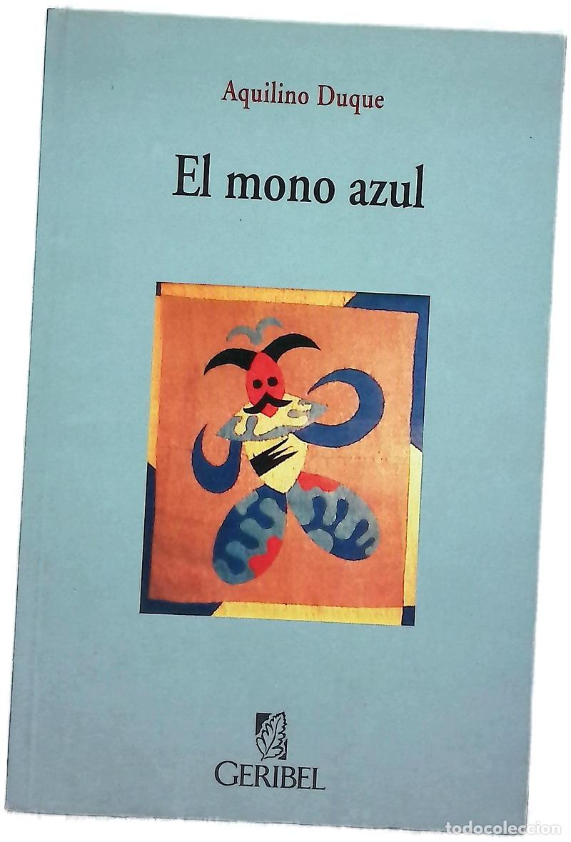 Livres: El mono azul - Duque, Aquilino