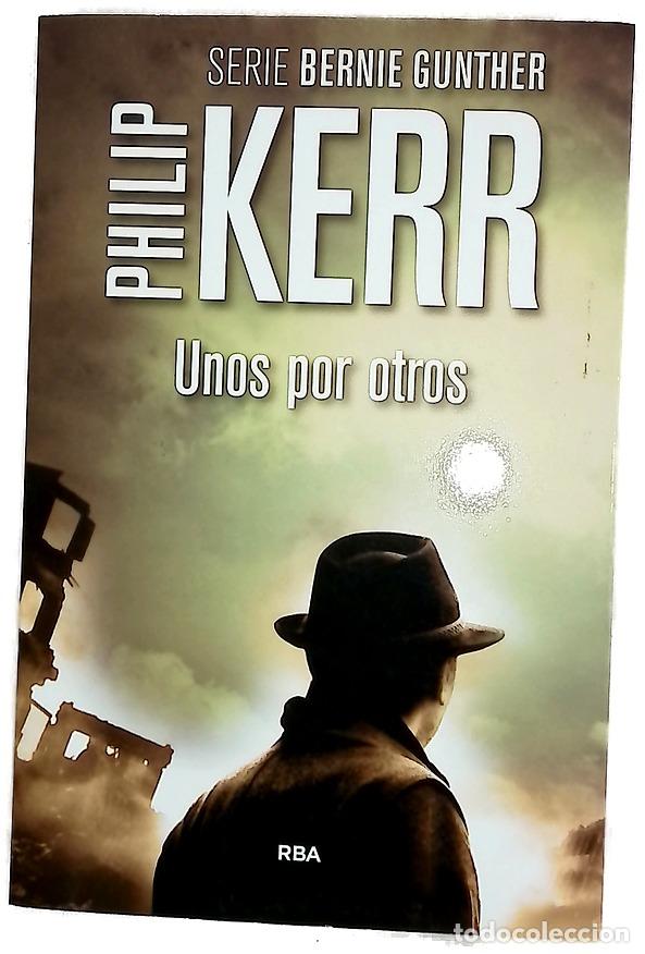 Livres: Unos por otros - Kerr, Philip; Guelbenzu, Ana; Paradela L&oacute;pez, David; Pons Pradilla, S&iacute;lvia