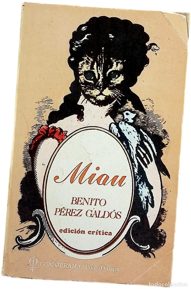 Livres: Miau - P&eacute;rez Gald&oacute;s, Benito; Weber, Robert J