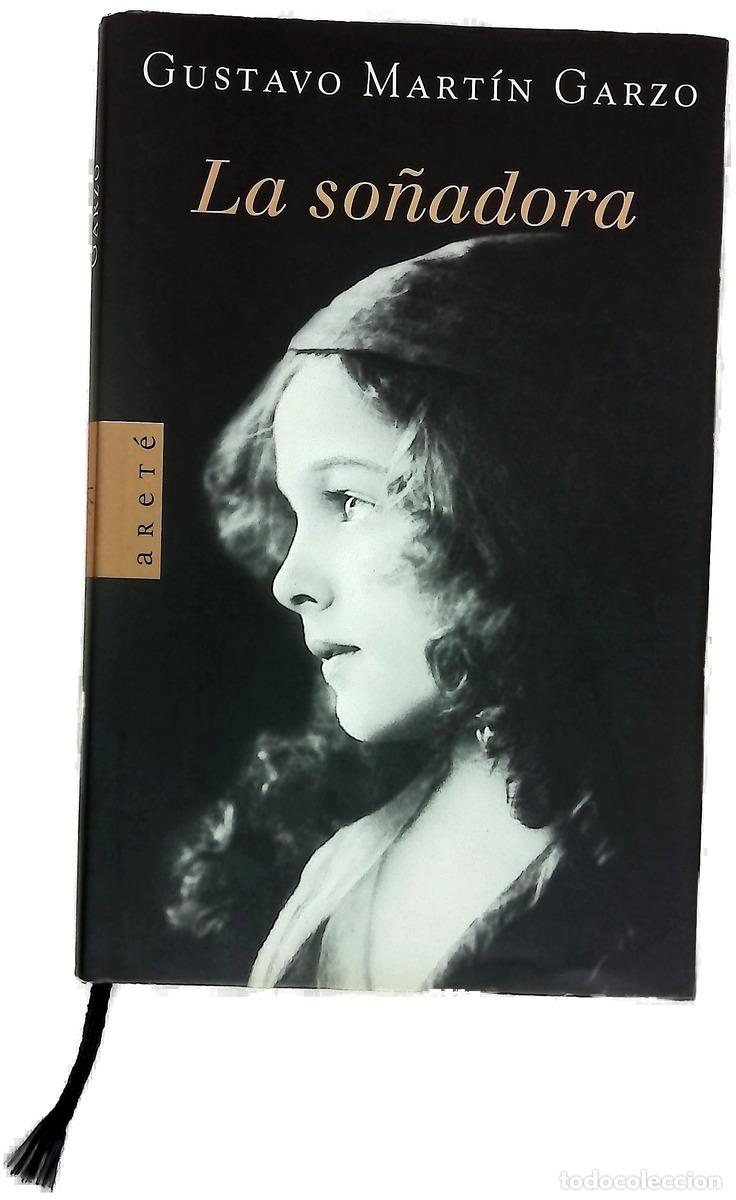 books: La so&ntilde;adora - Mart&iacute;n Garzo, Gustavo
