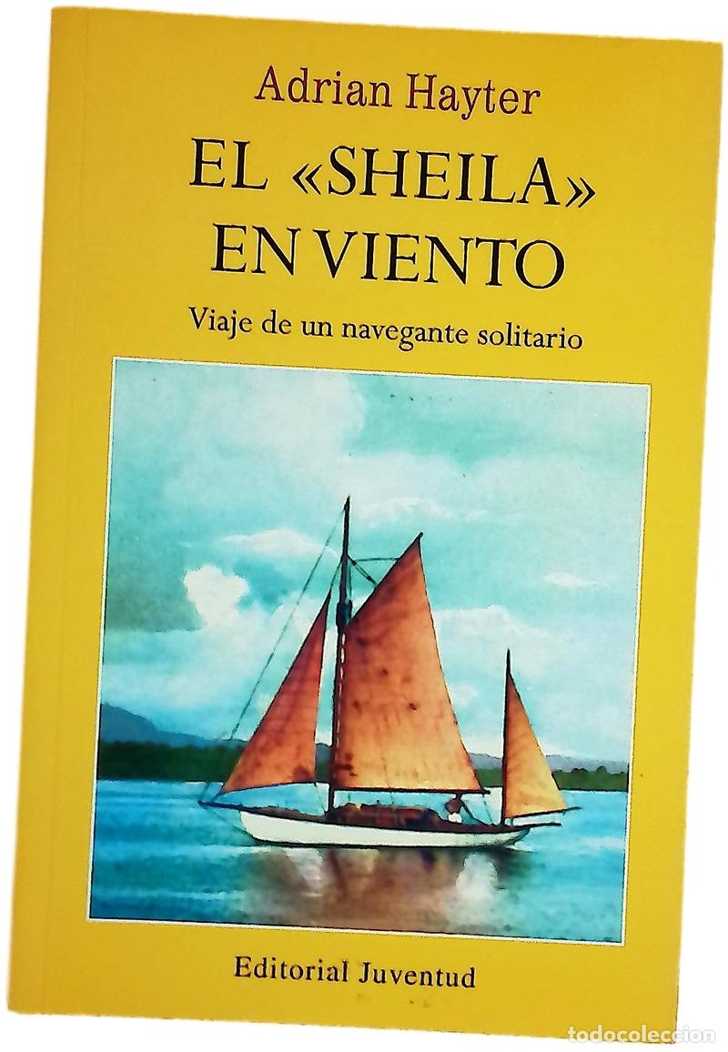 books: El &rdquo;Sheila&rdquo; en viento viaje de un navegante solitario