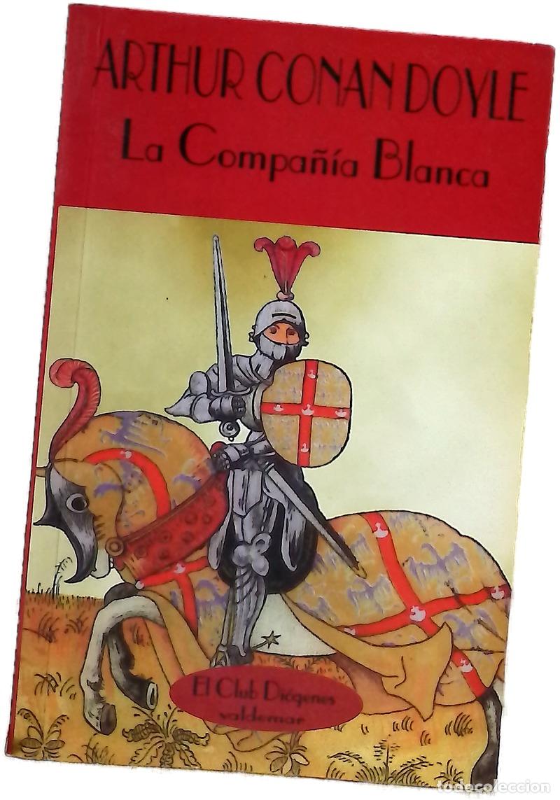 books: La compa&ntilde;&iacute;a blanca - Doyle, Arthur Conan; L&aacute;zaro Ros, Amando