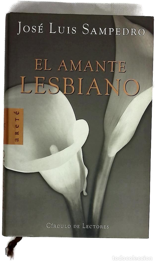 books: El amante lesbiano - Sampedro, Jos&eacute; Luis