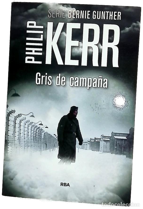 books: Gris de campa&ntilde;a - Kerr, Philip; Coscarelli, Alberto