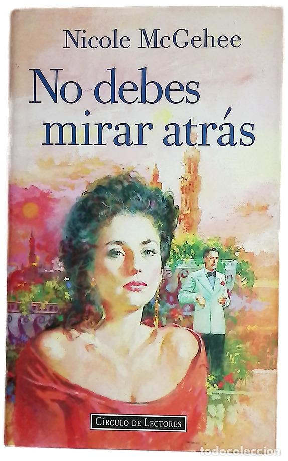 Livros em segunda m&atilde;o: No debes mirar atr&aacute;s - McGehee, Nicole