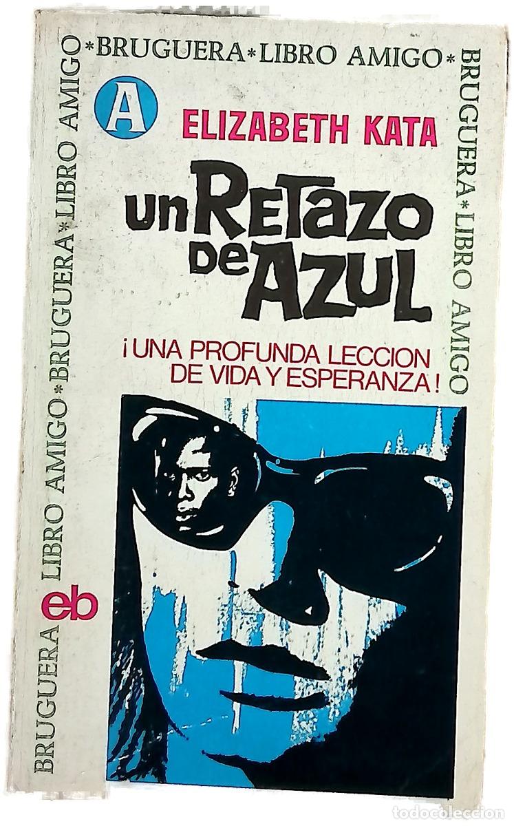 Livros em segunda m&atilde;o: Un retazo de azul - Kata, Elizabeth; Pi&ntilde;eiro, Jaime