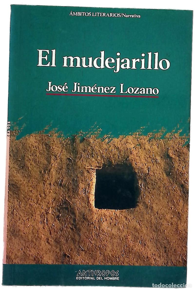 Libros: El mudejarillo - Jim&eacute;nez Lozano, Jos&eacute;