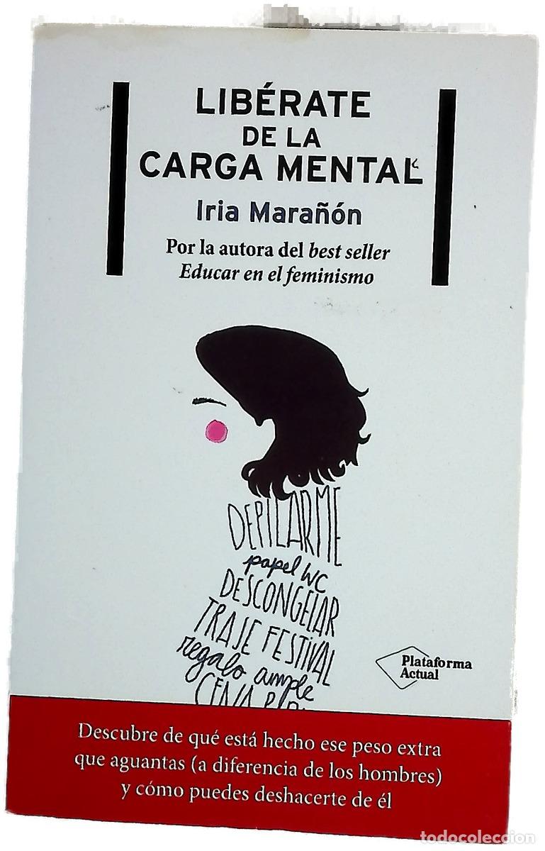 Libros: Lib&eacute;rate de la carga mental