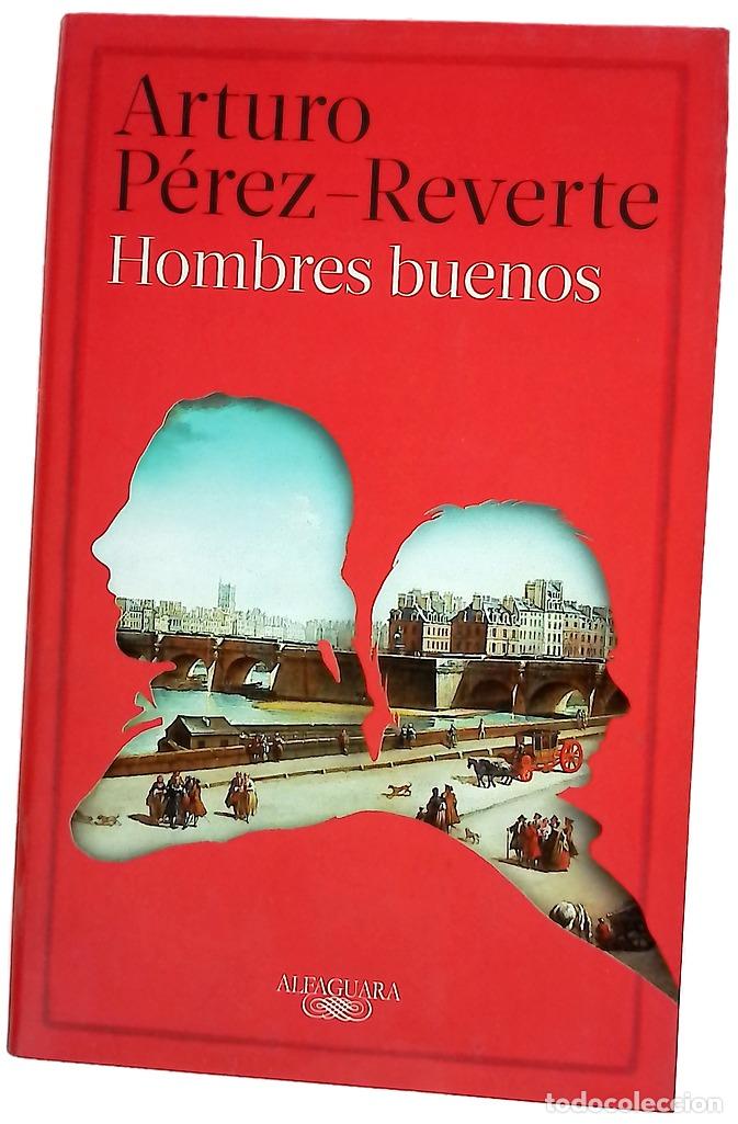 Libros: Hombres buenos - P&eacute;rez-Reverte, Arturo