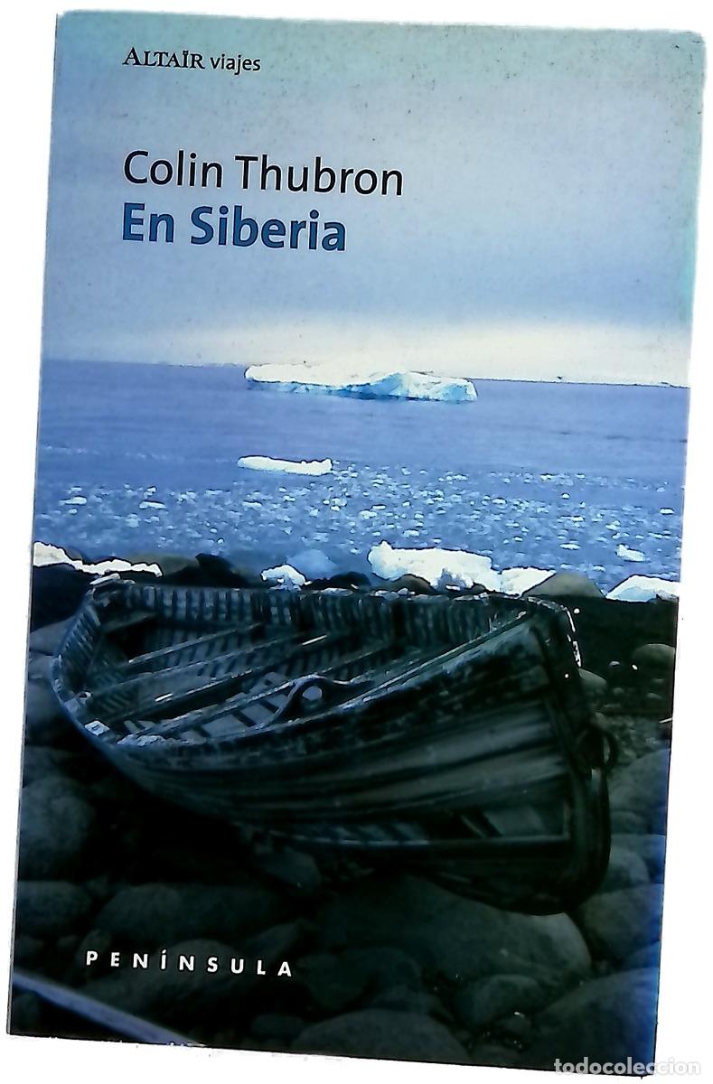 Libros: En Siberia - Thubron, Colin