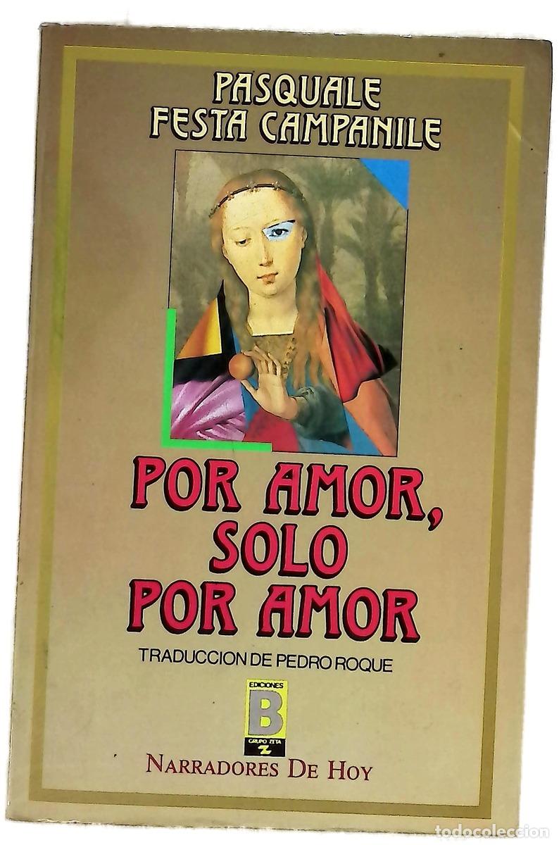 B&uuml;cher: Por amor, s&oacute;lo por amor - Festa Campanile, Pasquale; Roqu&eacute;, Pedro
