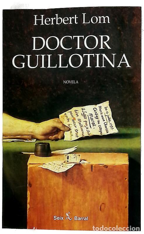 Livros em segunda m&atilde;o: Doctor Guillotina las exc&eacute;ntricas haza&ntilde;as de un cient&iacute;fico avanzado