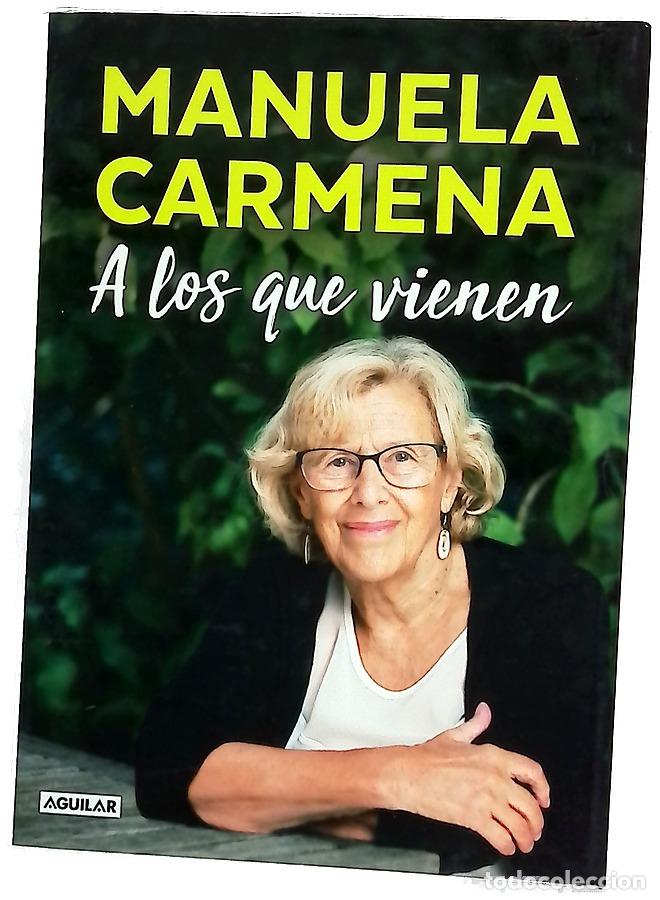 Livros em segunda m&atilde;o: A los que vienen - Carmena, Manuela
