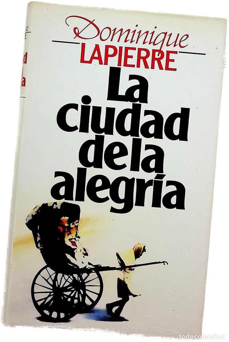 books: La ciudad de la alegr&iacute;a - Lapierre, Dominique; Pujol, Carlos